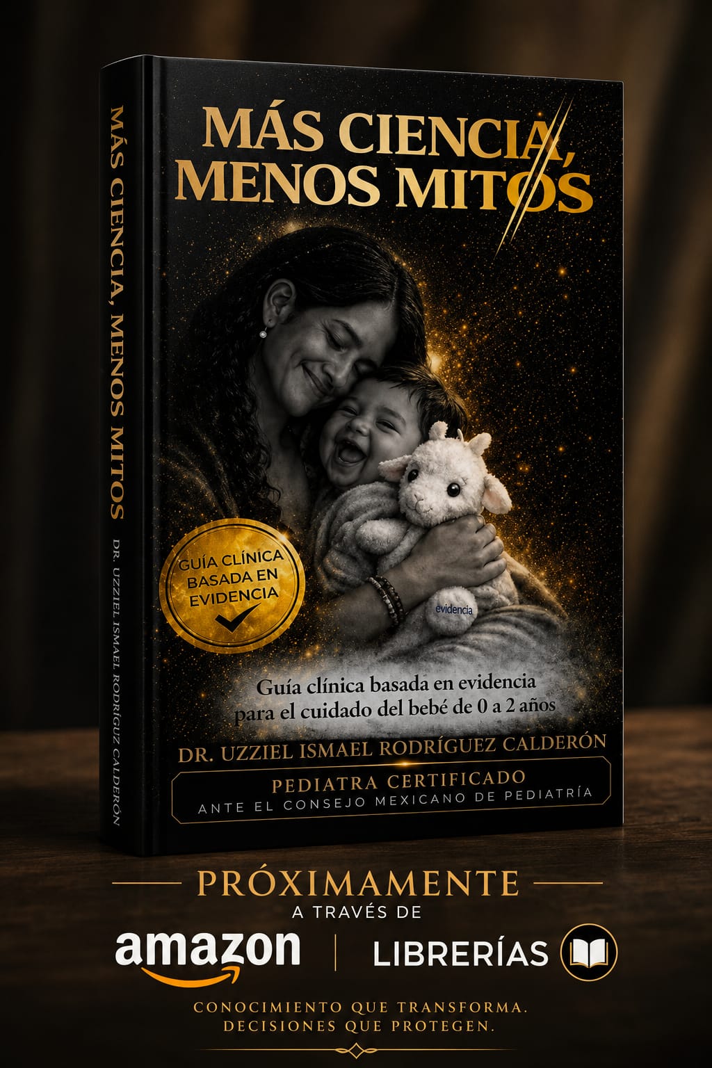 Más Ciencia, Menos Mitos - Dr. Uzziel Ismael Rodríguez Calderón